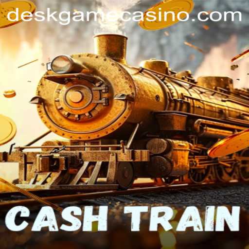 CashTrain: The Ultimate DeskGame Experience