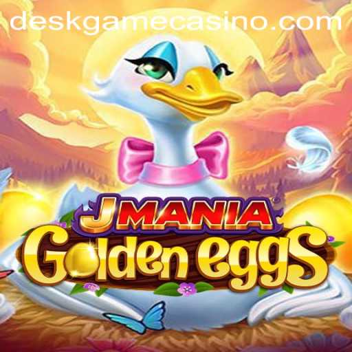 Exploring the Thrilling World of JManiaGoldenEggs: A DeskGame Extravaganza