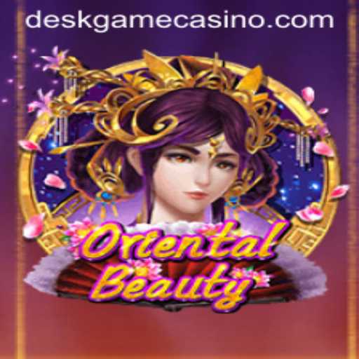 Exploring the World of OrientalBeauty: The Ultimate DeskGame Experience